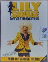 Lily Savage - Live and Outrageous from the Garrick Theatre written by Lily Savage AKA Paul O'Grady performed by Lily Savage on Cassette (Excerpts)